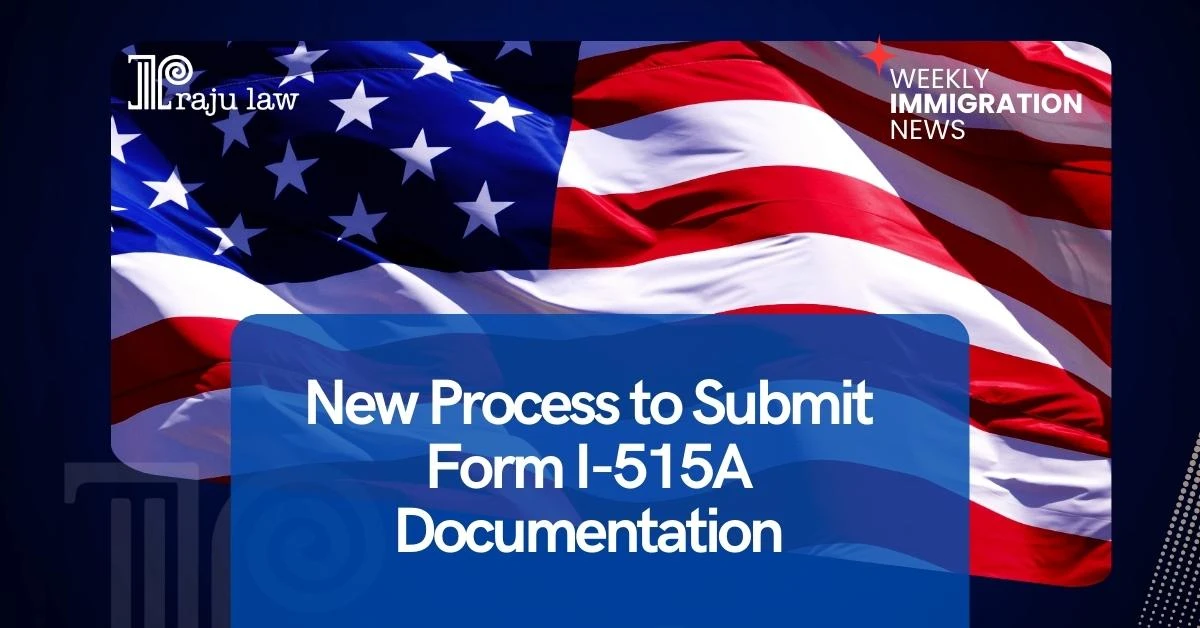 5615 Form.pdf New Process to Submit Form I-515A Documentation